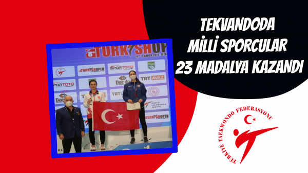 Tekvandoda milli sporcular 23 madalya kazandı