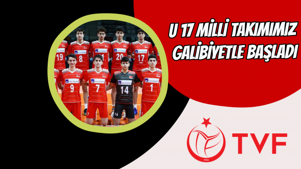  U 17 milli takımımız galibiyetle başladı