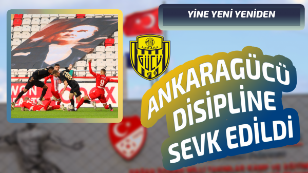 Ankaragücü yine PFDK'DA