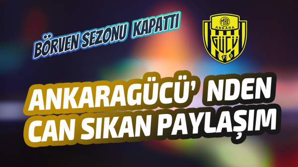 Ankaragücü'nden can sıkan paylaşım