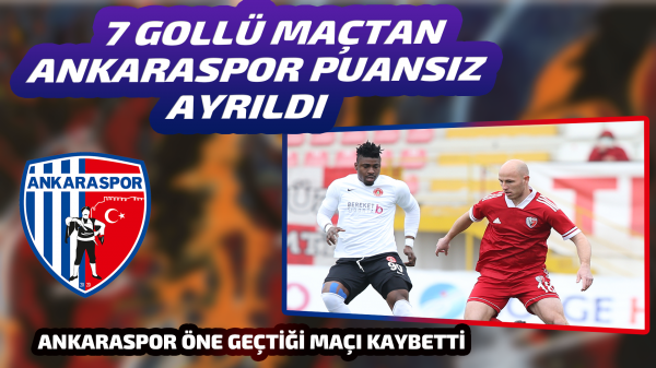 Ankaraspor iyi başladı kötü bitirdi