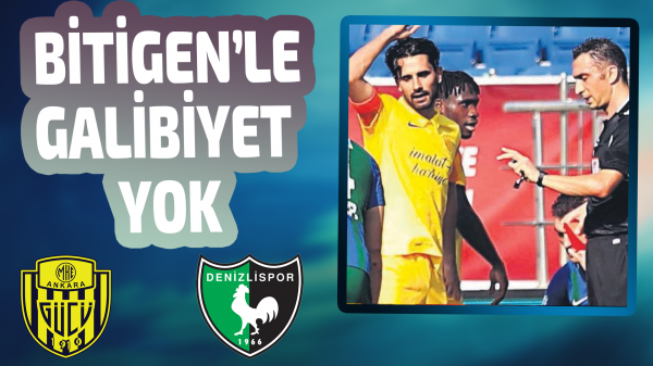 Bitigen'le Süper Lig'de galibiyet yok