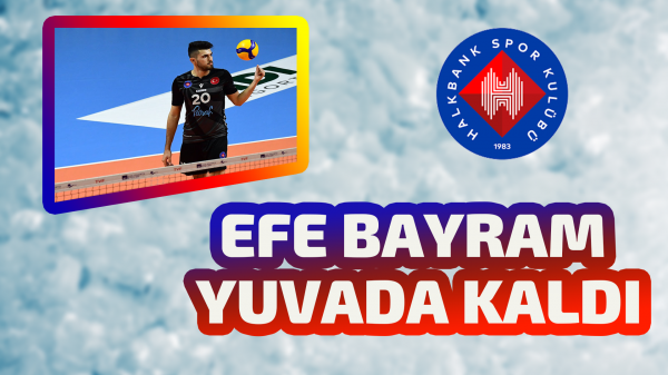 Efe Bayram yuvada kaldı