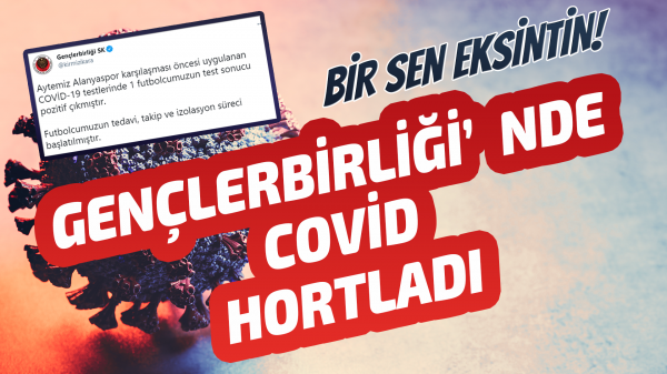 Gençlerbirliği’nde Covid Hortladı