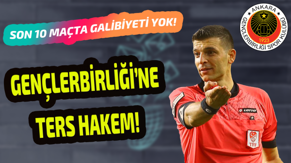Gençlerbirliği’ne ters hakem! 