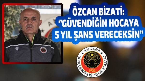 “Güvendiğin hocaya 5 yıllık şans vereceksin”