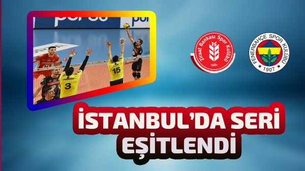 İstanbul'da seri eşitlendi