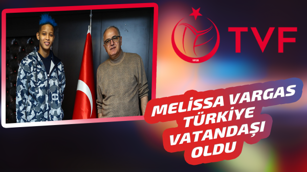Melissa Vargas’ın Türkiye Vatandaşı oldu