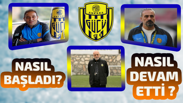 2020-21 Sezonu Ankaragücü için nasıl başladı ve nasıl devam etti?