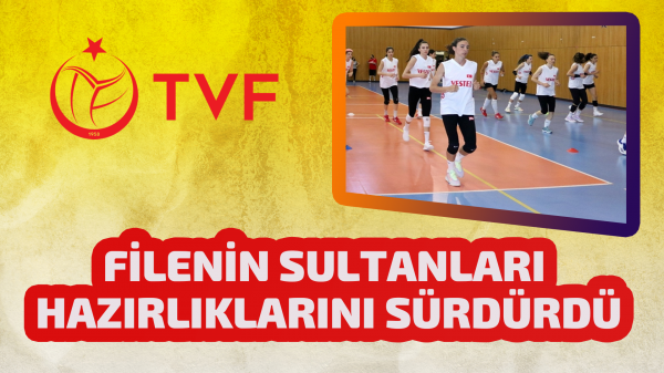 A Milli Kadın Voleybol Takımı hazırlıklarını sürdürdü