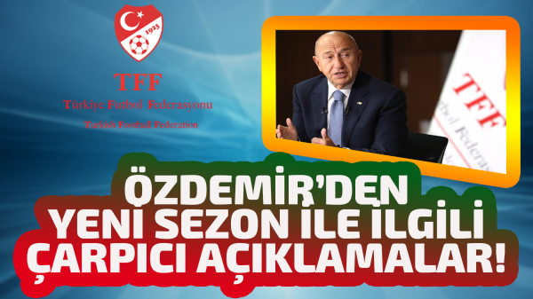 Nihat Özdemir yeni sezon ile ilgili çarpıcı açıklamalarda bulundu !