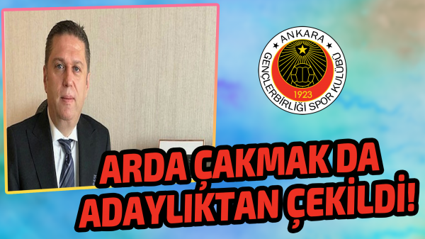Arda Çakmak da adaylıktan çekildi!