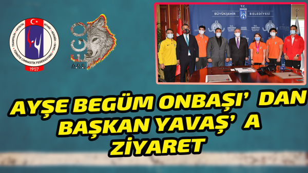 Dünya Şampiyonu Ayşe Begüm Onbaşı’dan Başkan Yavaş’a ziyaret