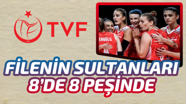 Filenin Sultanları 8’de 8 peşinde 