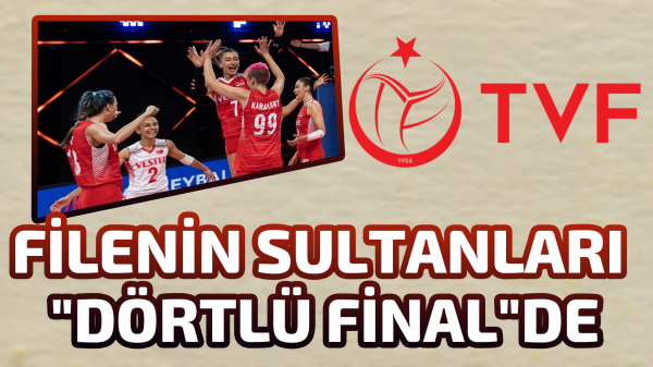 Filenin Sultanları "Dörtlü Final"de