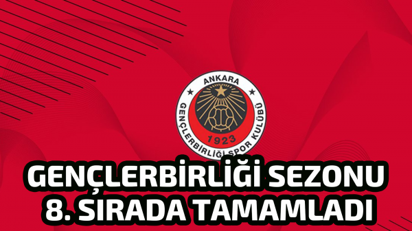 Gençlerbirliği  E - Spor sezonu 8. Sırada tamamladı