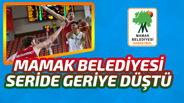 Mamak Belediyesi seride geriye düştü