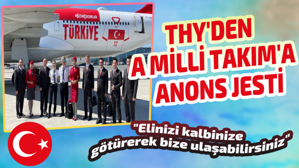THY'den A Milli Takım'a anons jesti