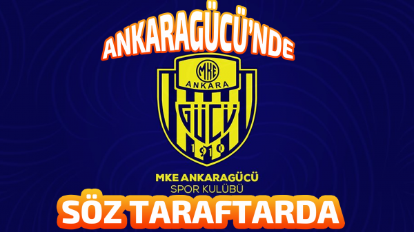 Ankaragücü’nde söz taraftarda 
