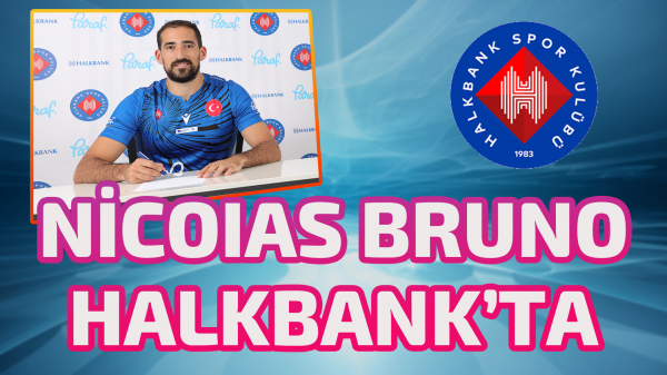 NicoIas Bruno Halkbank’ta