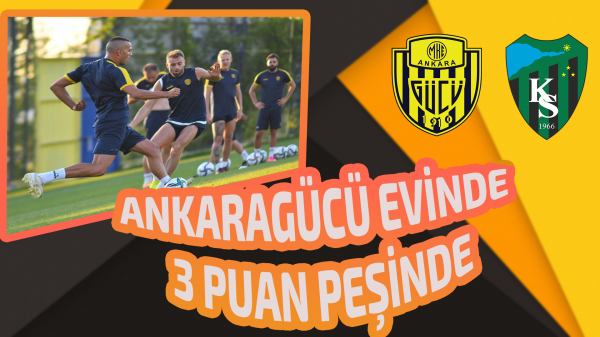 Ankaragücü evinde  3 puan peşinde 