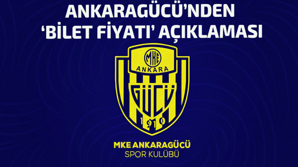 Ankaragücü’nden ‘bilet fiyatı’ açıklaması