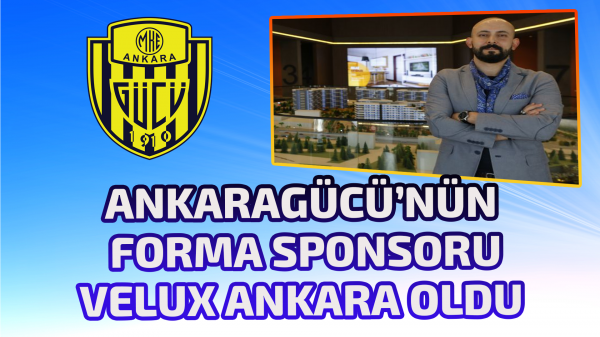 Ankaragücü’nün forma sponsoru Velux Ankara oldu 