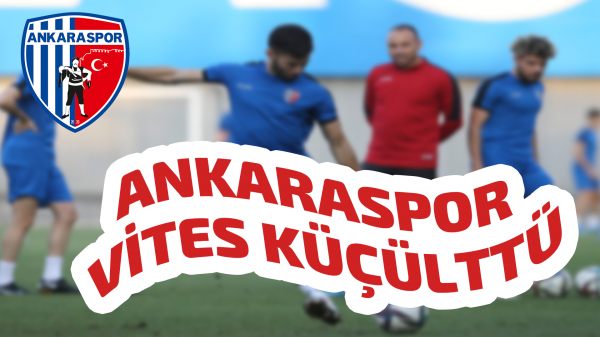 Ankaraspor vites küçülttü