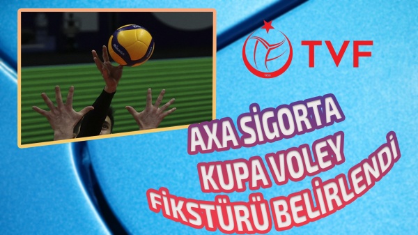 AXA Sigorta Kupa Voley fikstürü belirlendi