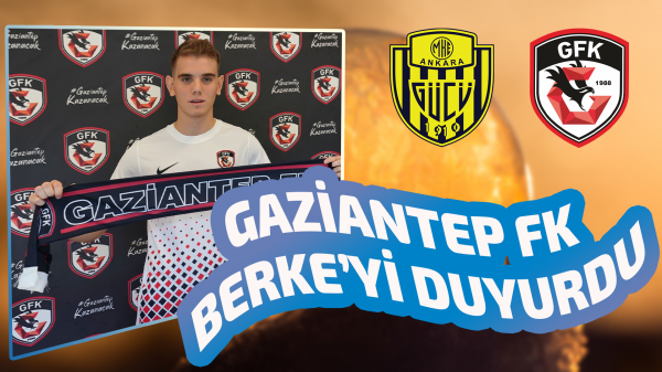 Berke Gürbüz Gaziantep FK’da