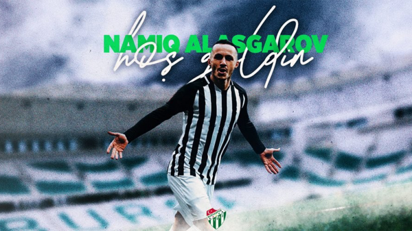 Bursaspor, Namiq Alagarov’u resmen açıkladı