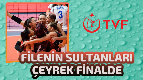 Filenin Sultanları çeyrek finalde 