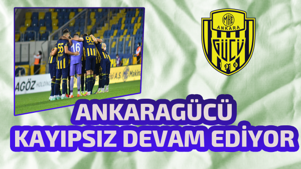 Ankaragücü kayıpsız devam ediyor 