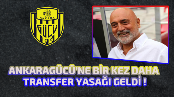 Ankaragücü’ne bir kez daha transfer yasağı geldi !