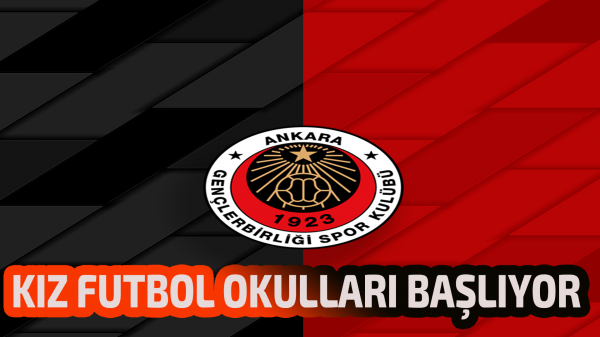 Gençlerbirliği Kız Futbol Okulları başlıyor