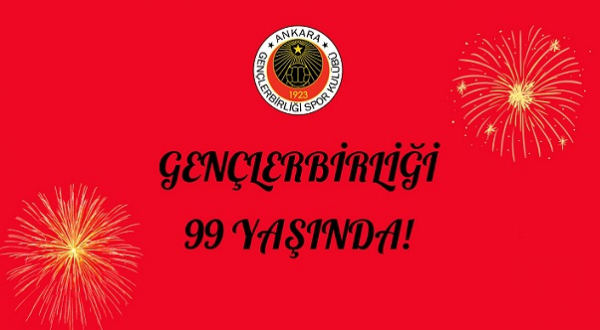 Gençlerbirliği 99 yaşında!