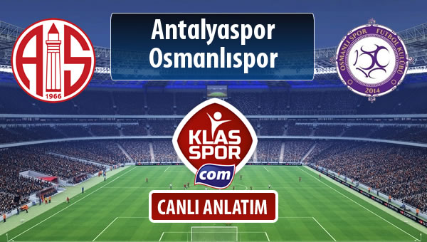 Antalyaspor - Osmanlıspor maç kadroları belli oldu...