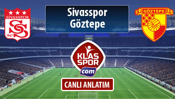Demir Grup Sivasspor - Göztepe maç kadroları belli oldu...