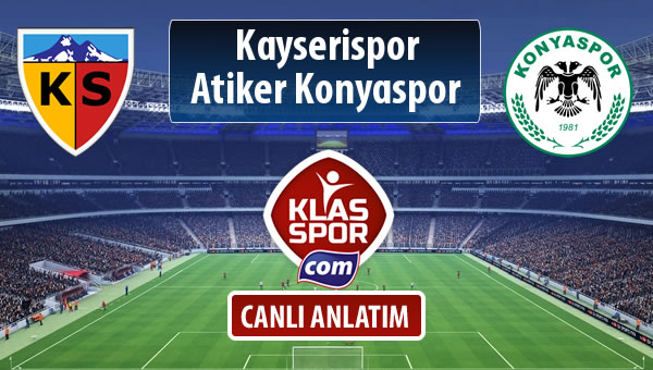 Kayserispor - Atiker Konyaspor sahaya hangi kadro ile çıkıyor?