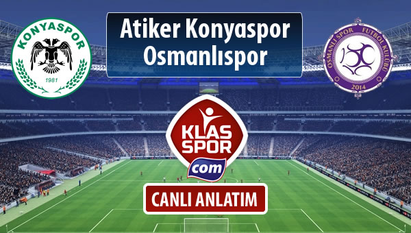 Atiker Konyaspor - Osmanlıspor maç kadroları belli oldu...