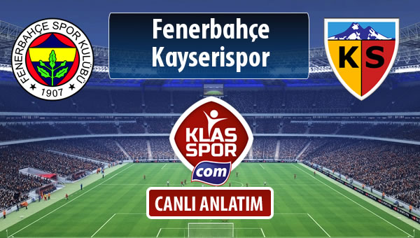 Fenerbahçe - Kayserispor maç kadroları belli oldu...