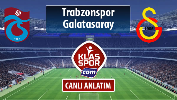 Trabzonspor - Galatasaray maç kadroları belli oldu...