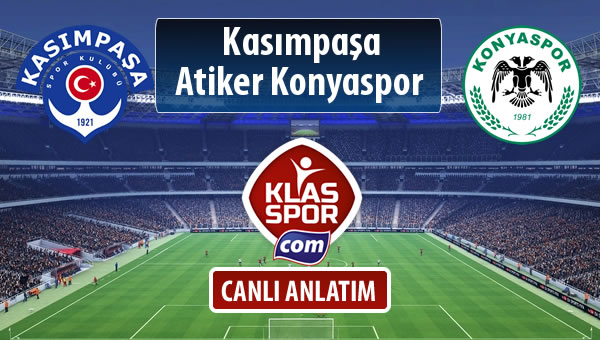 Kasımpaşa - Atiker Konyaspor sahaya hangi kadro ile çıkıyor?
