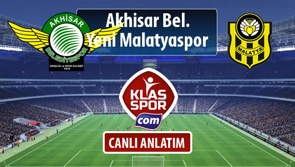 İşte Akhisar Bel. - Evkur Y.Malatyaspor maçında ilk 11'ler