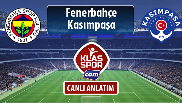 Fenerbahçe - Kasımpaşa maç kadroları belli oldu...