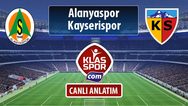 İşte Alanyaspor - Kayserispor maçında ilk 11'ler