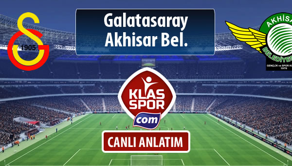 İşte Galatasaray - Akhisar Bel. maçında ilk 11'ler