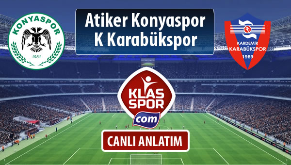 Atiker Konyaspor - K Karabükspor maç kadroları belli oldu...
