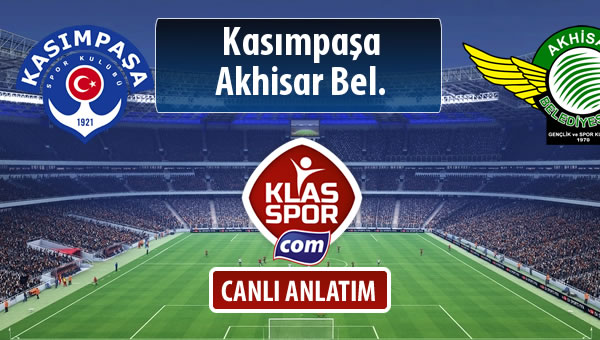Kasımpaşa - Akhisar Bel. maç kadroları belli oldu...