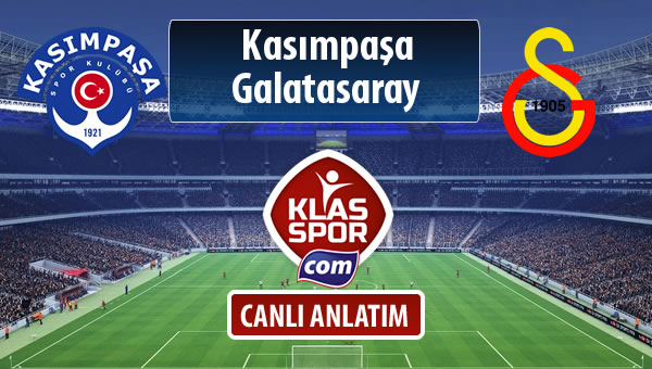 İşte Kasımpaşa - Galatasaray maçında ilk 11'ler